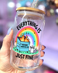 Everything is Just Fine - Glass Tumbler