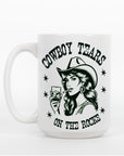 Cowboy Tears on the Rocks - Ceramic Coffee Mug 16 or 20 oz
