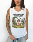 Common Sense is a Flower That Doesn't Grow in Everybody's Garden - Women's Flowy Muscle Tank
