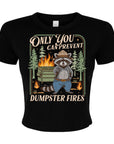 Only You Can Prevent Dumpster Fires - Women's Cropped Baby Tee