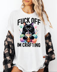 Fuck Off I'm Crafting