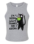 I'm Doing Weird Thanks for Asking - Women's Fitted Micro Rib Tank
