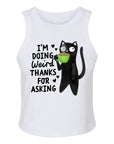 I'm Doing Weird Thanks for Asking - Women's Fitted Micro Rib Tank