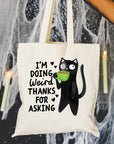 I'm Doing Weird Thanks for Asking - Canvas Tote Bag