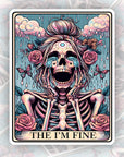 I'm Fine - Waterproof Vinyl Sticker
