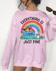 Everything is Just Fine - Crewneck or Hoodie