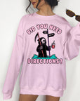 Need Directions - F off and Die! - Crewneck or Hoodie