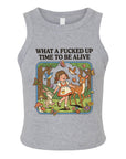 What a Fucked Up Time to Be Alive - Women's Fitted Micro Rib Tank