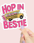 Struggle Bus, Hop in Bestie - Vinyl Water Resistant Sticker, Laptop Sticker, Phone Sticker, Water Bottle Sticker, Cute Decal