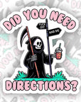 Do You Need Directions? - Vinyl Water Resistant Sticker, Laptop Sticker, Phone Sticker, Water Bottle Sticker, Cute Decal