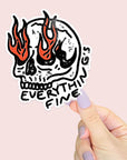Everything's Fine! - Vinyl Water Resistant Sticker, Laptop Sticker, Phone Sticker, Water Bottle Sticker, Cute Decal