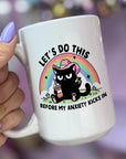 Let's Do This Before My Anxiety Kicks In - Ceramic Coffee Mug 11 or 15 oz, Funny Coffee Mug, Gift under 25, Coworker Gift