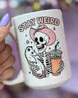 Stay Weird - Ceramic Coffee Mug 11 or 15 oz, Funny Coffee Mug, Gift under 25, Coworker Gift