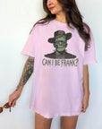Can I Be Frank - Comfort Colors T-shirt, Funny Shirt, Dark Humor
