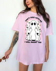 Don't Fuck With Me or I'll Haunt You- Comfort Colors T-shirt, Funny Shirt, Dark Humor