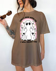 Don't Fuck With Me or I'll Haunt You- Comfort Colors T-shirt, Funny Shirt, Dark Humor
