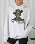 Can I Be Frank? - Crewneck Sweatshirt or Hoodie