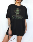 Can I Be Frank - Comfort Colors T-shirt, Funny Shirt, Dark Humor