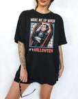 Wake Me Up When It's Halloween - Comfort Colors T-shirt, Funny Shirt, Dark Humor