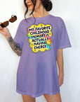My Favorite Childhood Memory is Actually Having Energy - Comfort Colors T-shirt, Funny Shirt, Dark Humor