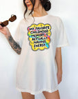 My Favorite Childhood Memory is Actually Having Energy - Comfort Colors T-shirt, Funny Shirt, Dark Humor