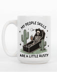 My People Skills are a Little Rusty - Ceramic Coffee Mug 11 or 15 oz, Funny Coffee Mug, Gift under 25, Coworker Gift