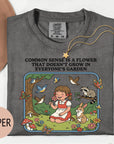 Common Sense is a Flower that Doesn't Grow in Everybody's Garden - Comfort Colors T-shirt, Funny Shirt, Dark Humor
