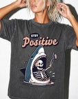 Stay Positive Shirt, Funny Shark Skeleton Tee, Dark Humor Sarcastic T-Shirt, Ironic Optimism Shirt, Comfort Colors Graphic Tee