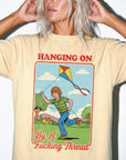 Hanging On By A Fucking Thread Comfort Colors T-Shirt, Funny Sarcastic Tee, Retro Vintage Graphic T-Shirt, Mental Health Humor Shirt,