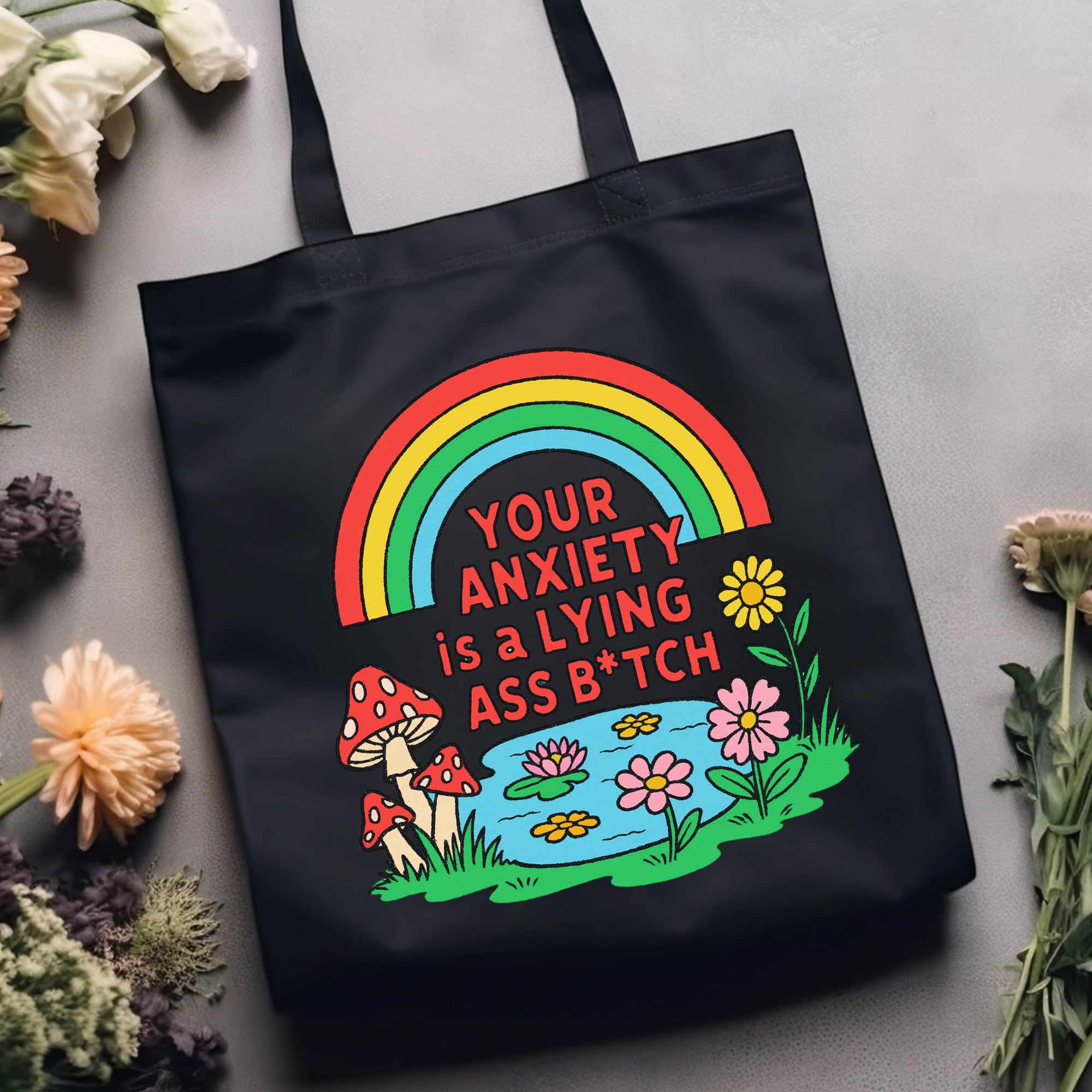 Your Anxiety is a Lying Ass Bitch - Canvas Tote Bag