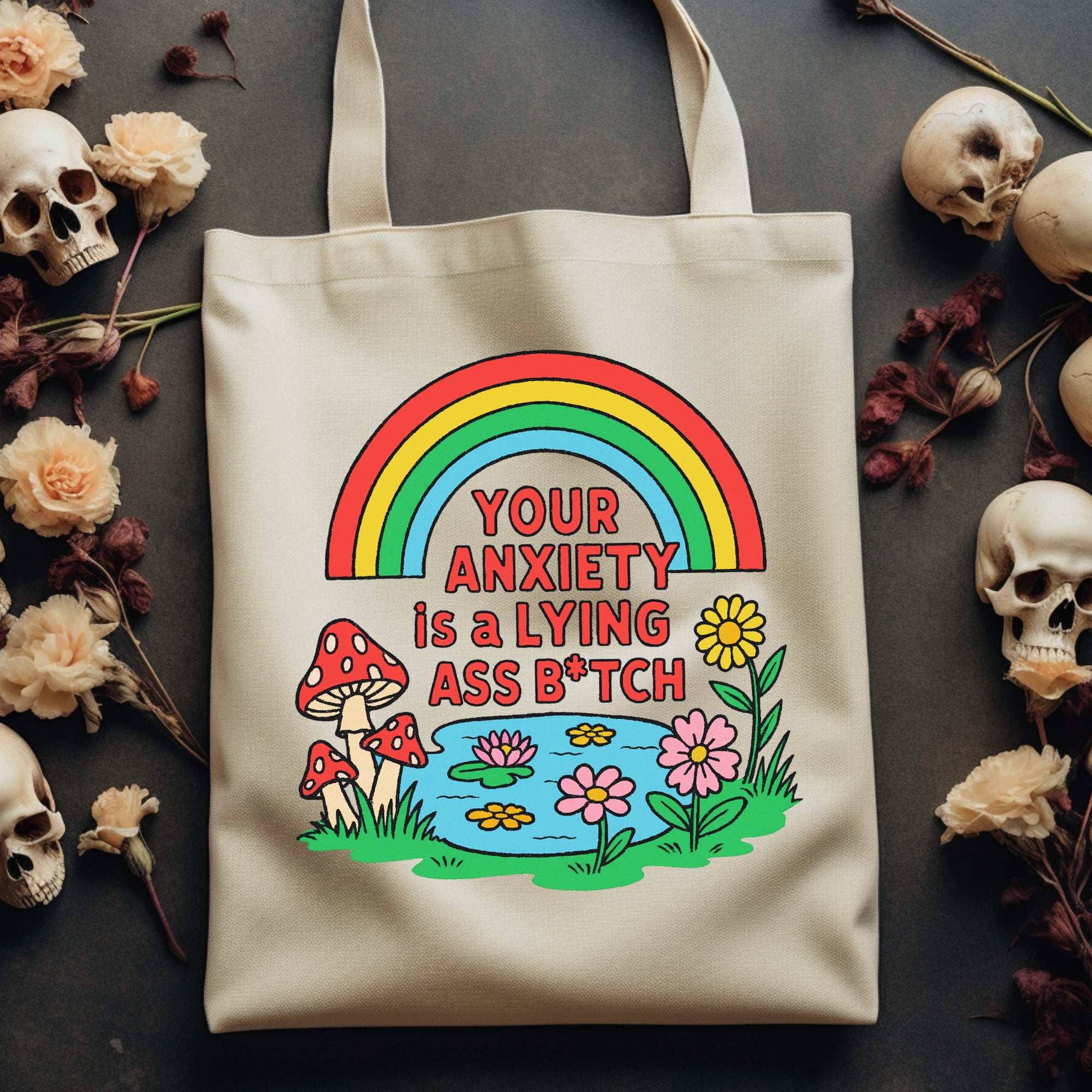 Your Anxiety is a Lying Ass Bitch - Canvas Tote Bag