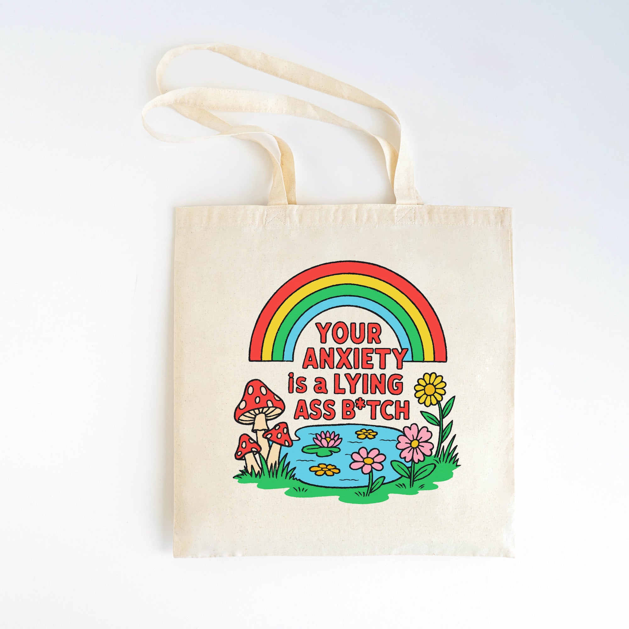 Your Anxiety is a Lying Ass Bitch - Canvas Tote Bag