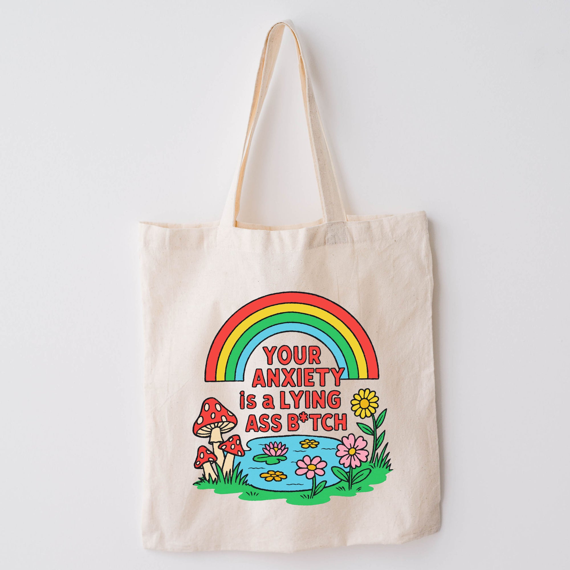 Your Anxiety is a Lying Ass Bitch - Canvas Tote Bag