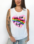 Big Fan of Human RIghts - Women's Flowy Muscle Tank