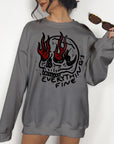 Everything's Fine - Crewneck or Hoodie
