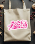 Fuck the Patriarchy - Canvas Tote Bag