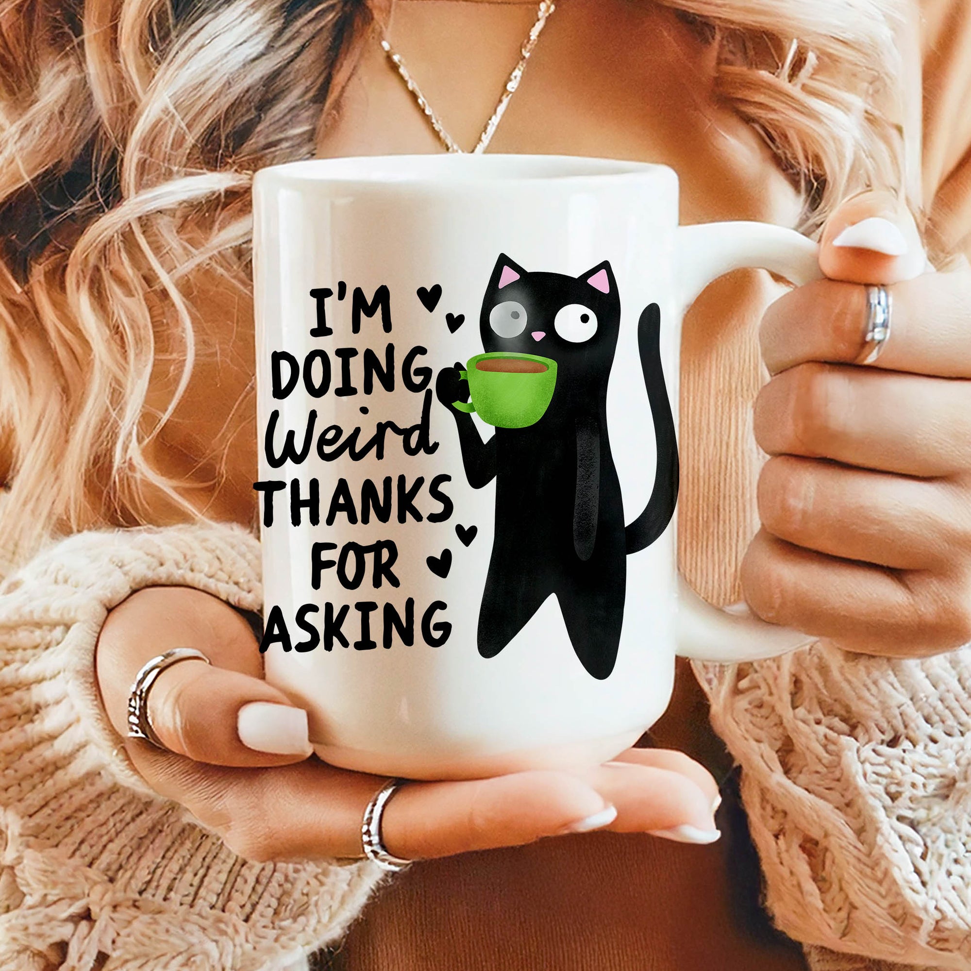 I'm Doing Weird Thanks for Asking - Ceramic Coffee Mug 11 or 15oz