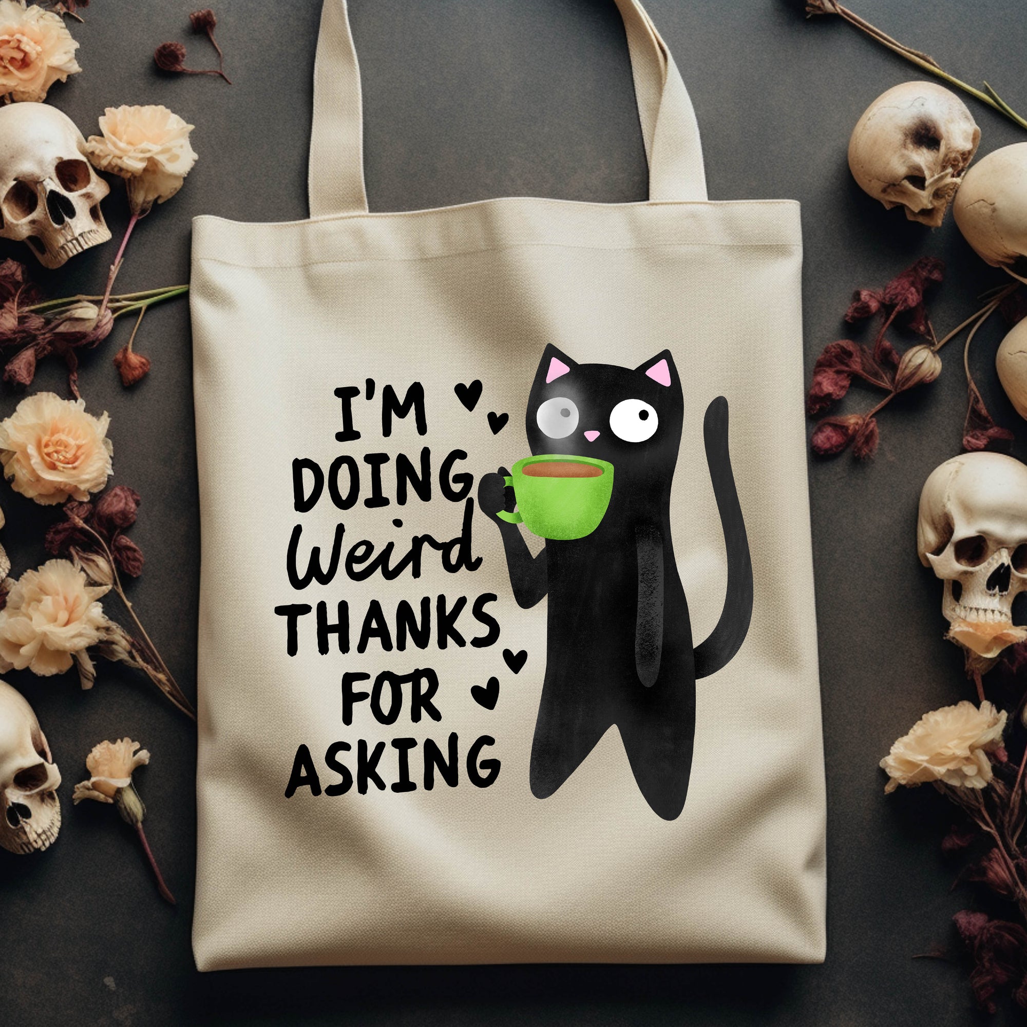 I'm Doing Weird Thanks for Asking - Canvas Tote Bag