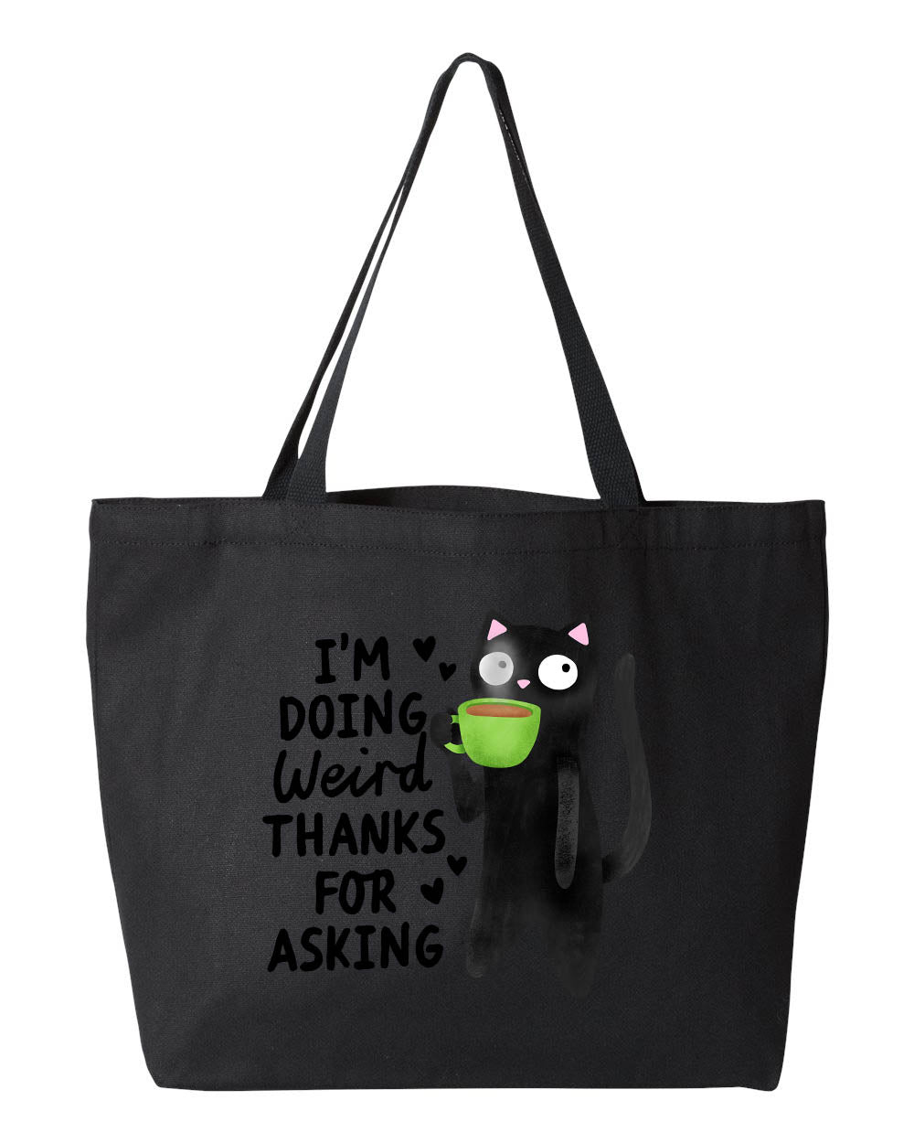 I'm Doing Weird Thanks for Asking - Canvas Tote Bag