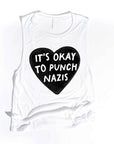 It's Ok to Punch Nazis!- Women's Flowy Muscle Tank