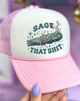 Sage That Shit