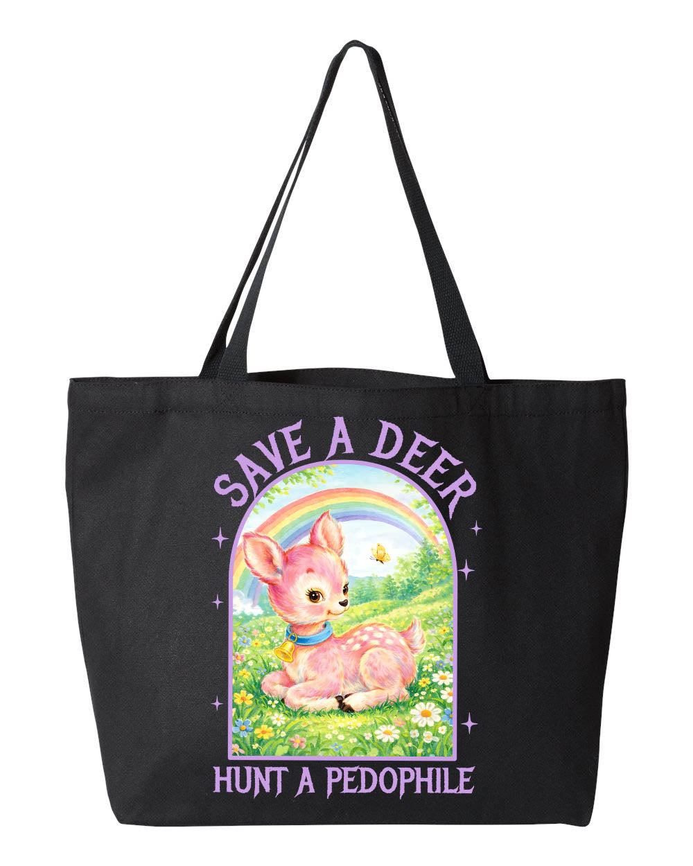 Save a Deer Hunt a Pedophile - Canvas Tote Bag