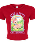 Save A Deer, Hunt A Pedophile - Women's Cropped Baby Tee