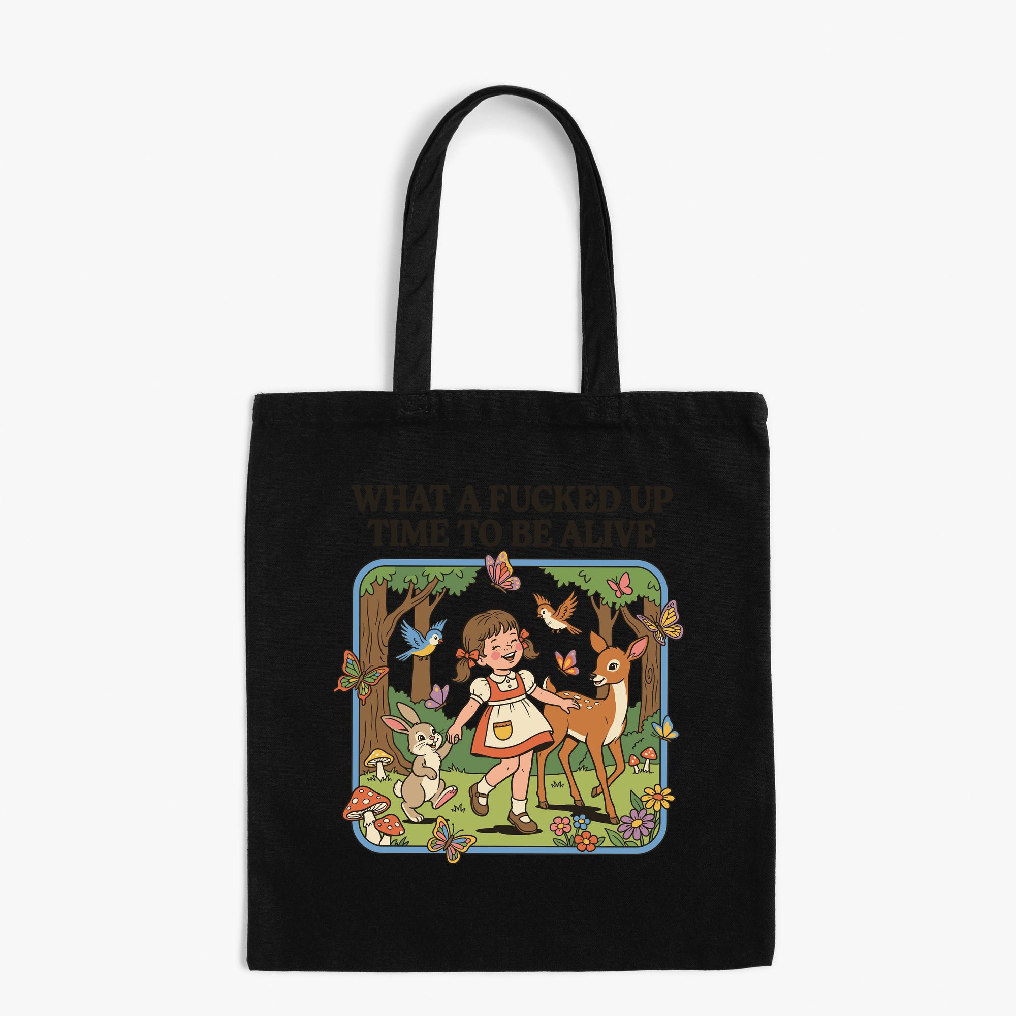 What a Fucker Up Time to Be Alive - Canvas Tote Bag