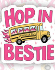 Struggle Bus, Hop in Bestie - Vinyl Water Resistant Sticker, Laptop Sticker, Phone Sticker, Water Bottle Sticker, Cute Decal