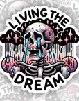 Living the Dream - Vinyl Water Resistant Sticker, Laptop Sticker, Phone Sticker, Water Bottle Sticker
