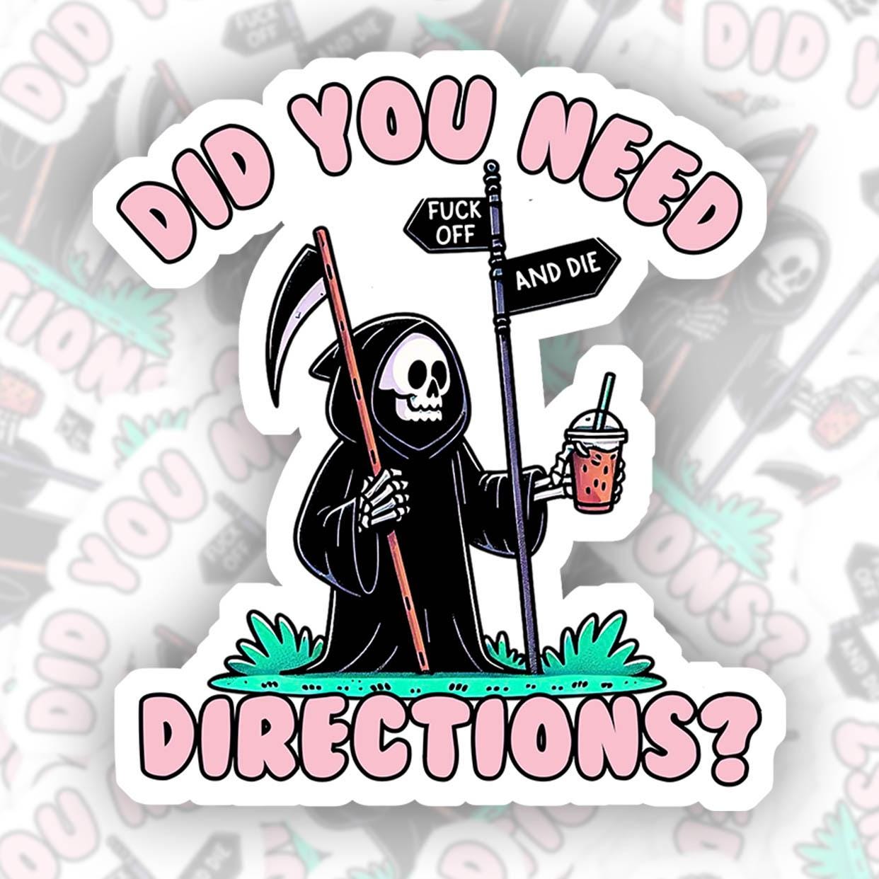 Do You Need Directions? - Vinyl Water Resistant Sticker, Laptop Sticker, Phone Sticker, Water Bottle Sticker, Cute Decal
