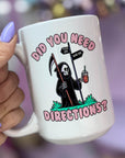 Do You Need Directions - Ceramic Coffee Mug 11 or 15 oz, Funny Coffee Mug, Gift under 25, Coworker Gift