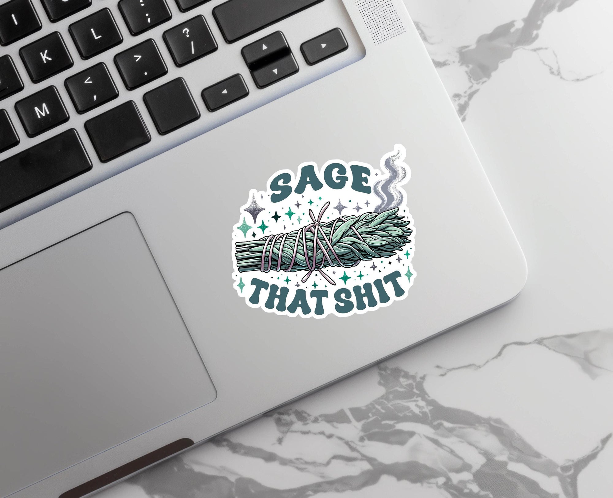 Sage That Shit - Vinyl Water Resistant Sticker, Laptop Sticker, Phone Sticker, Water Bottle Sticker