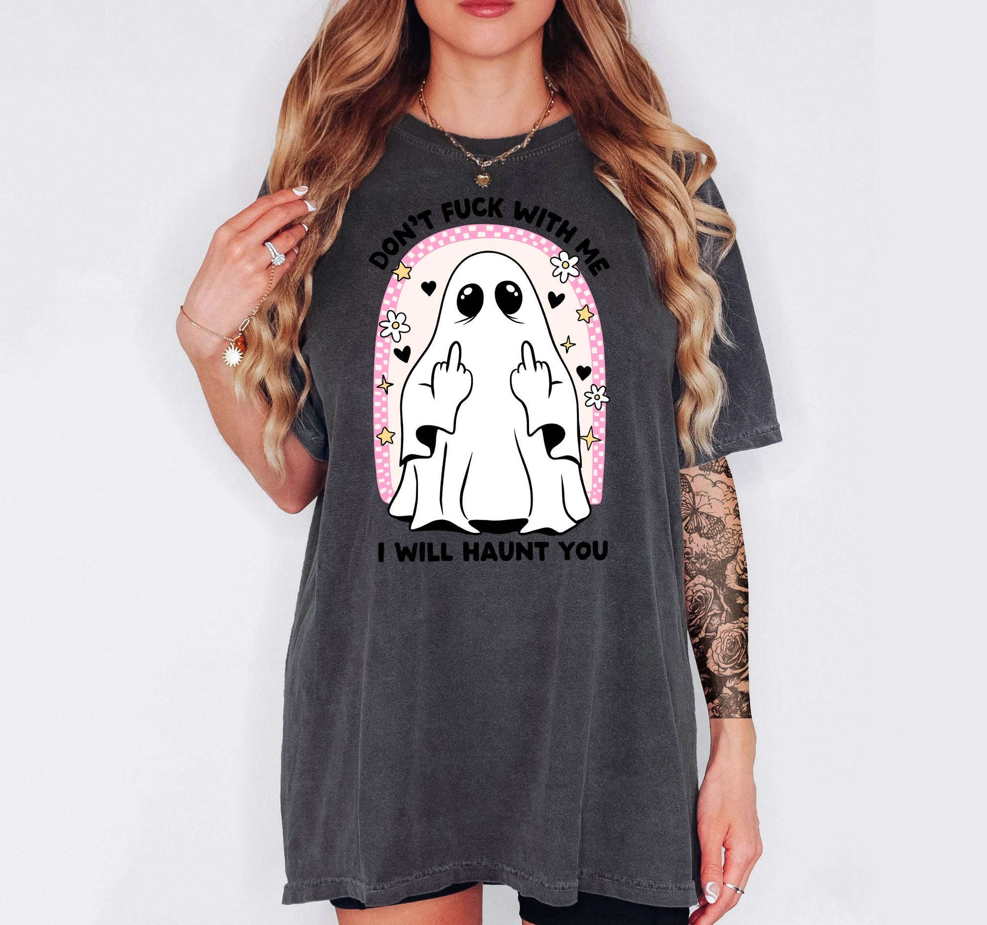 Don&#39;t Fuck With Me or I&#39;ll Haunt You- Comfort Colors T-shirt, Funny Shirt, Dark Humor